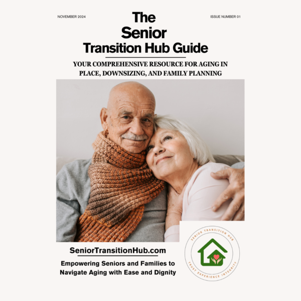 The Senior Transition Hub Guide: Your Roadmap To Aging In Place